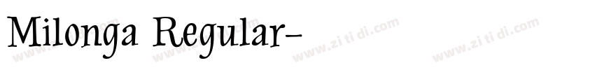 Milonga Regular字体转换